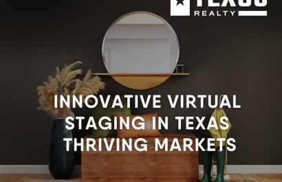 Innovative Virtual Staging in Texas' Thriving Markets